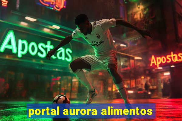 portal aurora alimentos